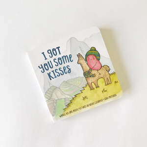 I Got You Some Kisses Board Book