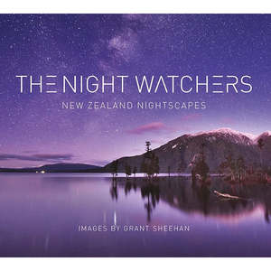 Books Stationery Adults: The Night Watchers: New Zealand Nightscapes