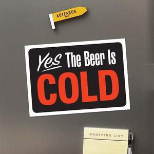 For Him: Beer is Cold Fridge Magnet
