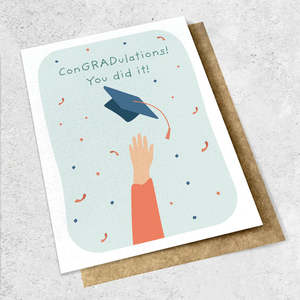ConGRADulations You Did It! - Greeting Card