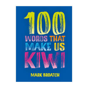 100 Words That Make Us Kiwi