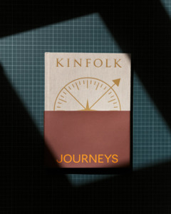KINFOLK JOURNEYS