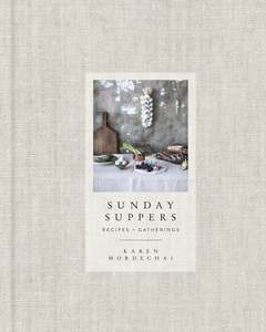 SUNDAY SUPPERS  BY KAREN MORDECHAI