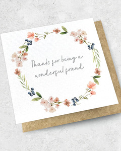 THANKS FOR BEING A WONDERFUL FRIEND - GREETING CARD
