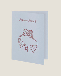 FOREVER FRIEND - SHORT TALK GREETING CARD