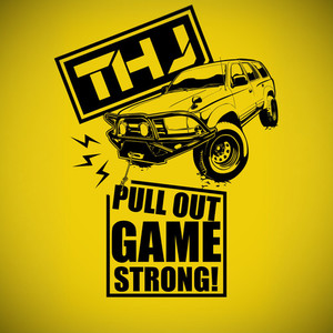 Pull Out Game Strong Sticker THJ - BULL BARS
