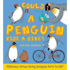 Could a Penguin Ride a Bike? Picture Story Book