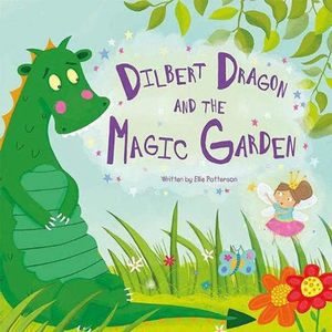 Dilbert Dragon and the Magic Garden Picture Story Book by Ellie Wharton