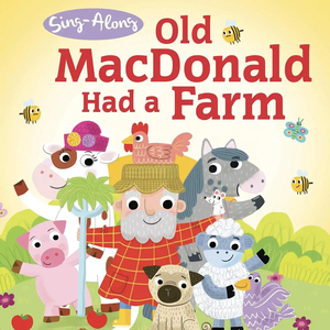 Old MacDonald Had a Farm Sing-Along Picture Story Book