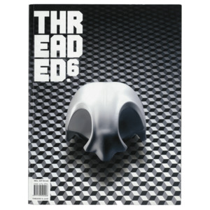 Threaded Magazine Ed. 6 - 'Method in the Madness' Issue - Threaded Magazine