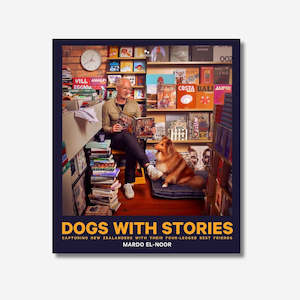Gifts For Him: DOGS WITH STORIES: Capturing New Zealanders with their Four-Legged Best Friends