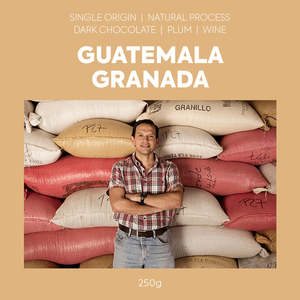 Single Origin Coffes: Single Origin - Guatemala Granada Natural