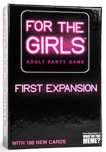 Adult Only Board Games: For the Girls: First Expansion