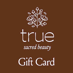 Our: True Sacred Beauty Gift Card