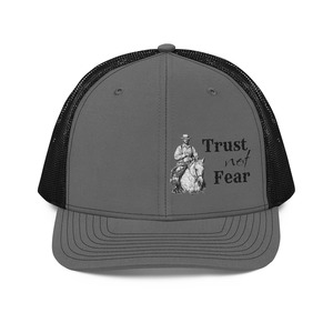 “Trust Not Fear” Trucker Cap