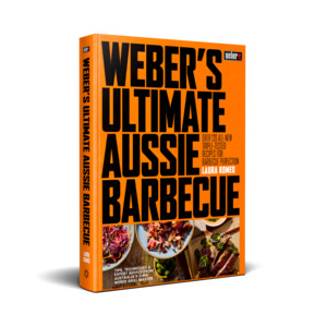 Weber’s Ultimate Aussie Barbecue Cookbook