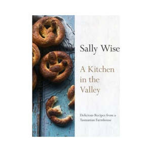 A Kitchen in the Valley - Sally Wise