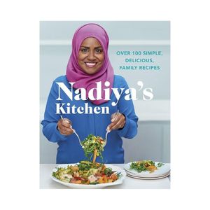 New Arrivals: Nadiya's Kitchen - Nadiya Hussain