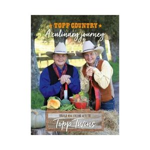 New Arrivals: Topp Country:  A Culinary Journey - Jools Topp and Lynda Topp  (Signed)