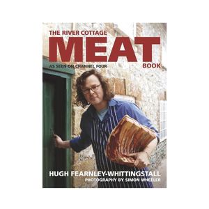 The River Cottage MEAT Book - Hugh Fearnley-Whittingstall
