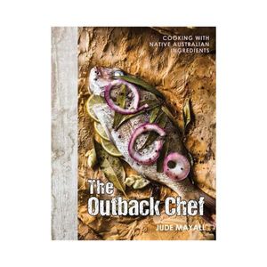 New Arrivals: The Outback Chef - Jude Mayall