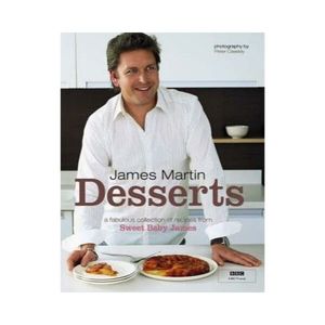 Desserts  - James Martin