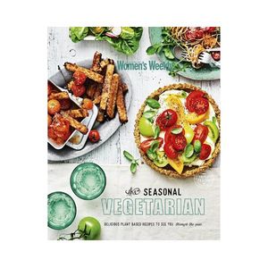 The Seasonal Vegetarian - The Australian Women's Weekly