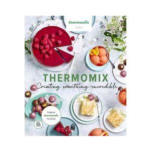 Sale: Thermomix: Creating Something Incredible