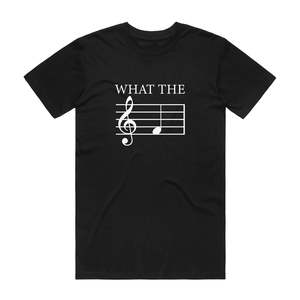 What the F - Music T-Shirt - Black