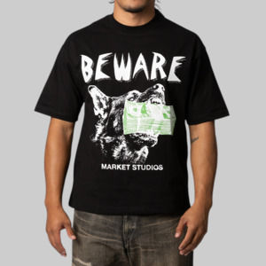 Market: Beware My Income T-Shirt - Black