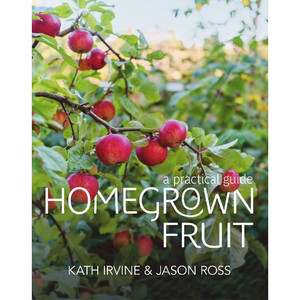Homegrown Fruit: A Practical guide