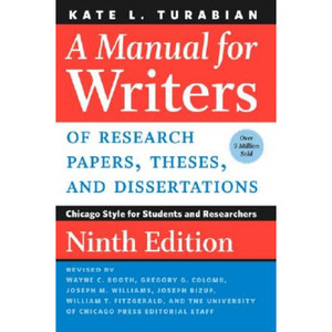 Manual for Writers of Research Papers, Theses, and Dissertations, Ninth Edition:&hellip;