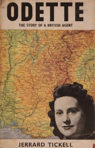 A5E: ODETTE: The Story of a British Agent by Jerrard Tickell