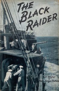 THE BLACK RAIDER by Kurt Weyher and Hans Jurgen Ehrlich