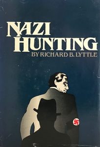 NAZI HUNTING by Richard B. Lyttle