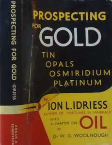 PROSPECTING FOR GOLD by Ion L. Idriess