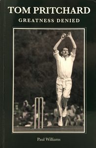 TOM PRITCHARD: Greatness Denied by Paul Williams