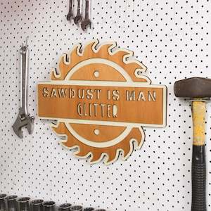 Products: Sawdust is Man Glitter Sign