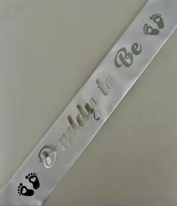 Baby Shower Sashes: Daddy to Be Sash - White with Silver *NEW FABRIC*