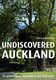 Undiscovered Auckland - Upstart Press