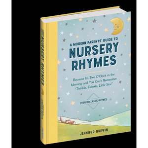Gifts: A Modern Parents Guide To Nursery Rhymes