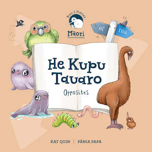 Junior Reads: Kuwi & Friends He Kupu Tauaro - Opposites