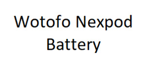 Wotofo Nexpod Battery