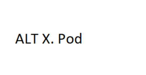 ALT X. Pod