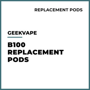 Pods Coils: Geekvape - B100 (Boost Pro 2) Replacement Pods