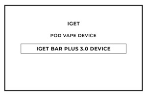 Iget: IGET Bar Plus 3.0 Pre-filled Vape Device