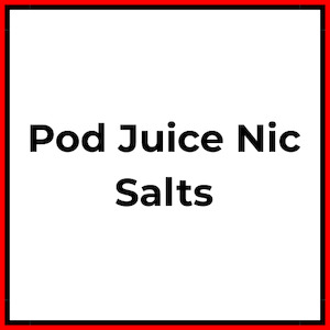Pod Juice Nic Salts
