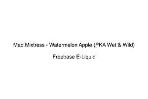 Mad Mixtress: Mad Mixtress - Watermelon Apple (PKA Wet & Wild)