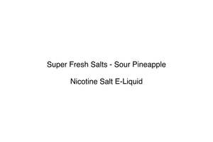 Super Fresh Salts - Sour Pineapple