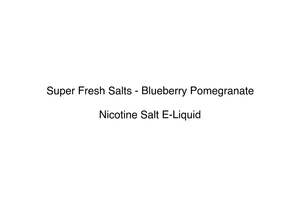 Super Fresh Salts - Blueberry Pomegranate